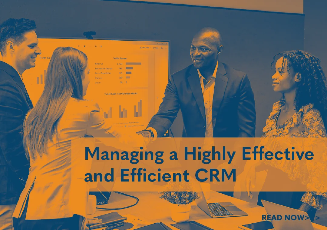 Managing a Highly Effective and Efficient CRM