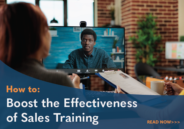 How to Boost the Effectiveness of Sales Training