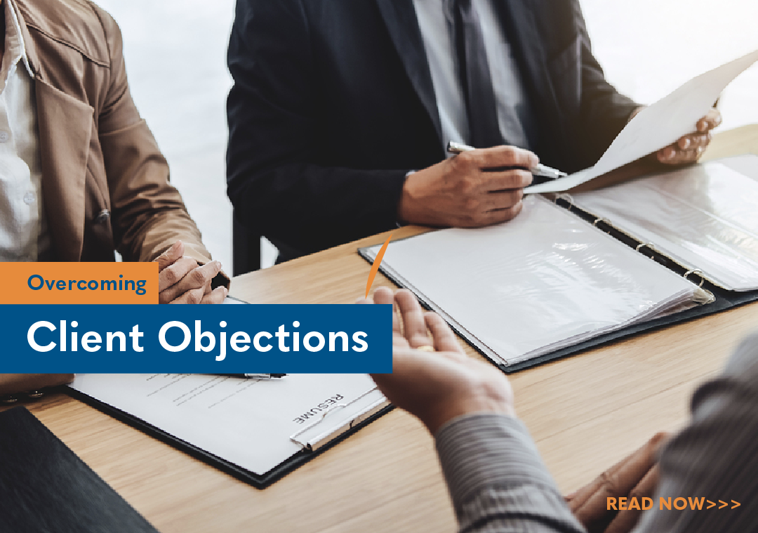 Overcoming the Top 6 Client Objections