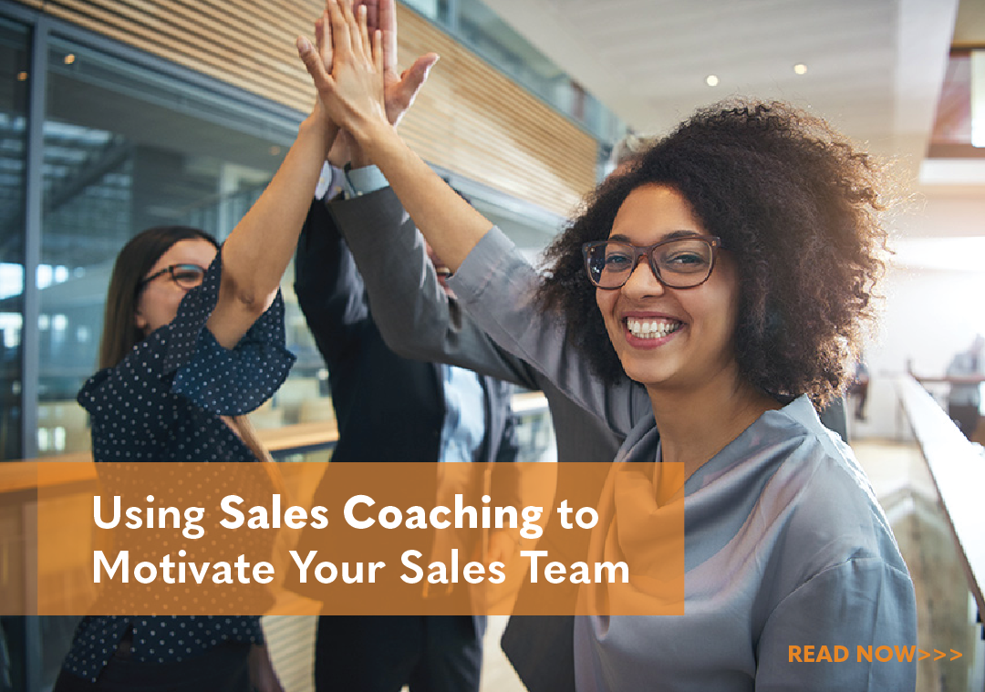 Leveraging Sales Coaching to Motivate Your Sales Team