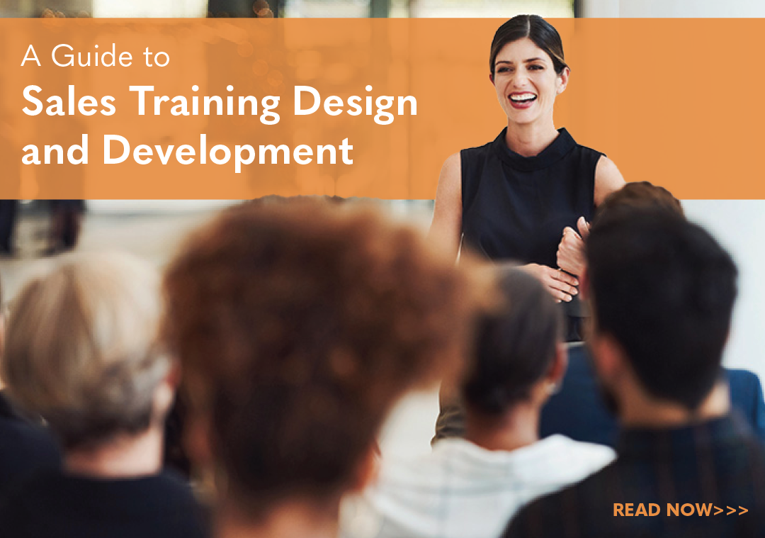 A Guide to Sales Training Design and Development