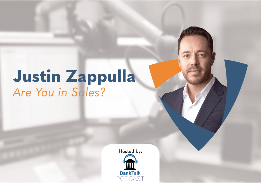 Justin Zappulla Joins Charlie Kelly on the BankTalk Podcast