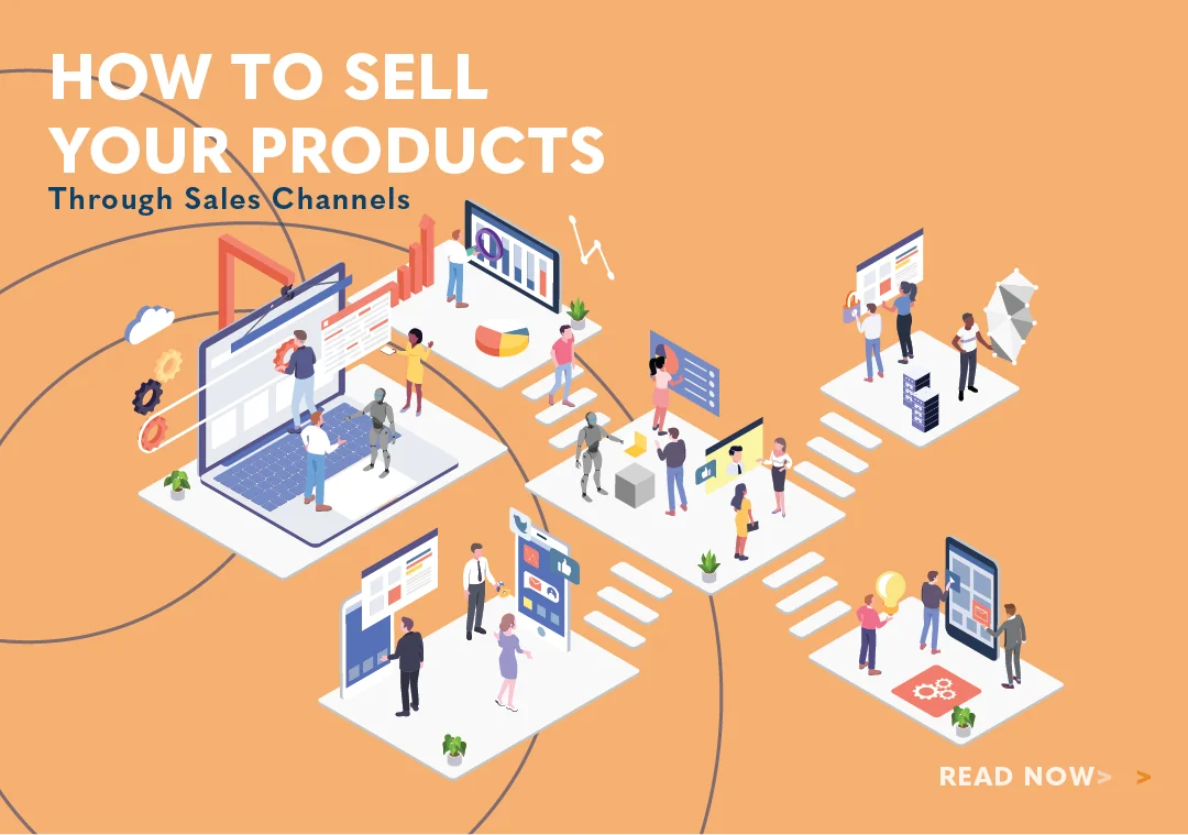 How to Sell Your Products Through Sales Channels