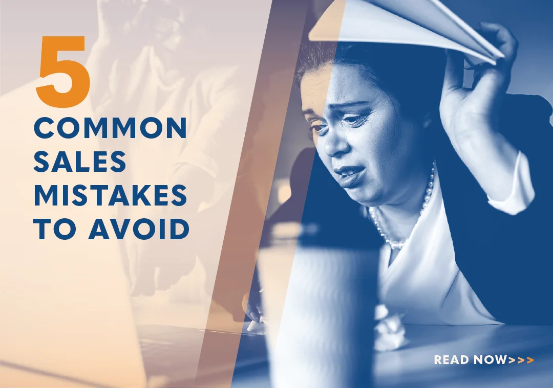 5 Common Sales Mistakes to Avoid