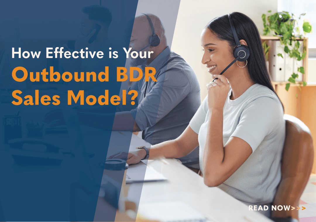 How Effective Is Your Outbound BDR Sales Model?