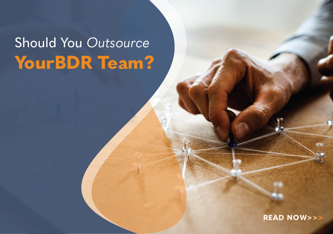 Should You Outsource Your BDR Team?