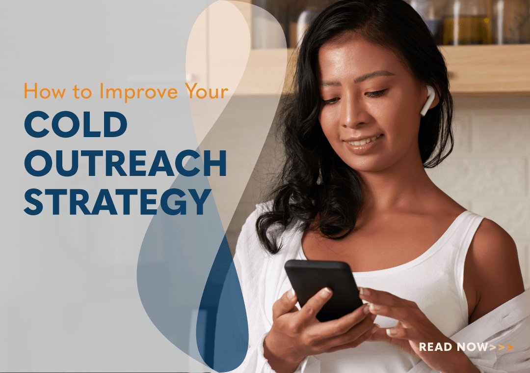 How to Improve Your Cold Outreach Strategy