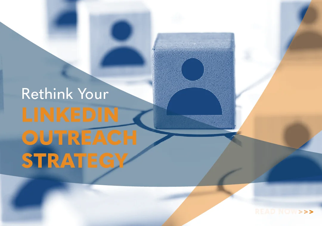 Rethink Your LInkedIn Oureach Strategy