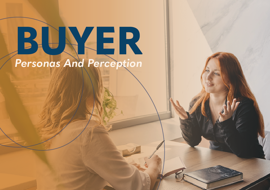 Buyer Personas and Perception