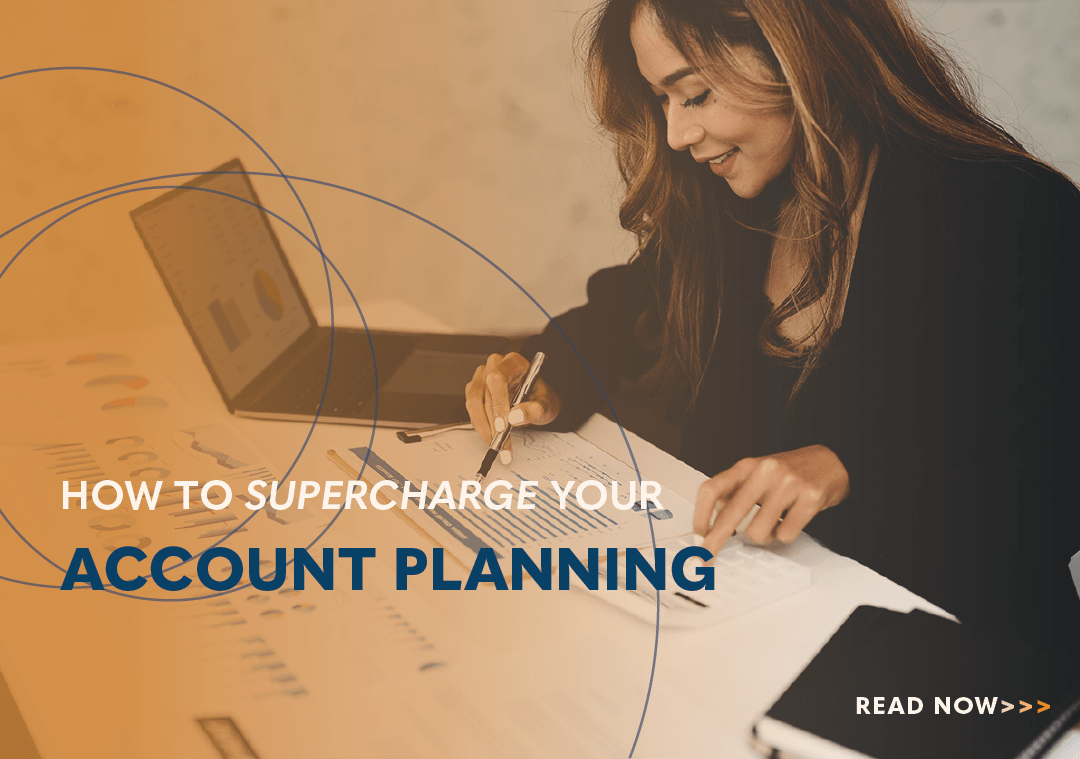 How to Supercharge Your Account Planning