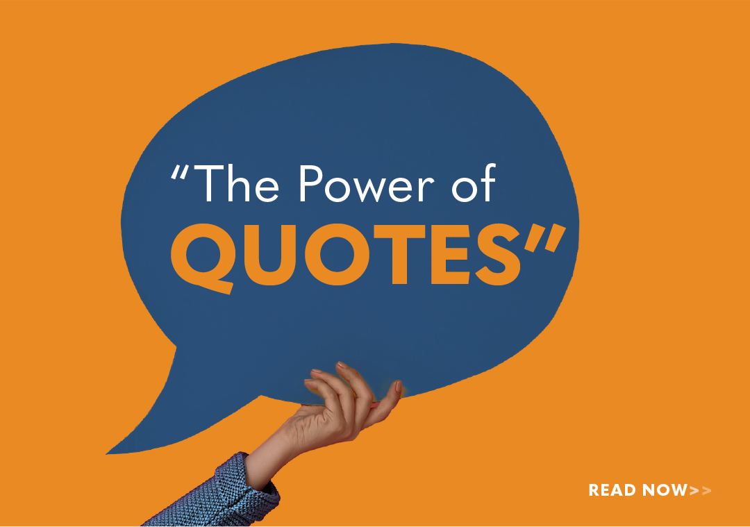 The Power of Quotes