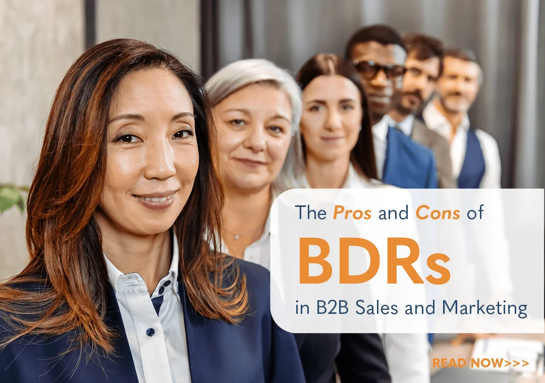 The Pros and Cons of BDRs in B2B Sales and Marketing