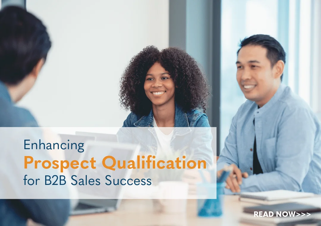 Enhancing Prospect Qualification for B2B Sales Success