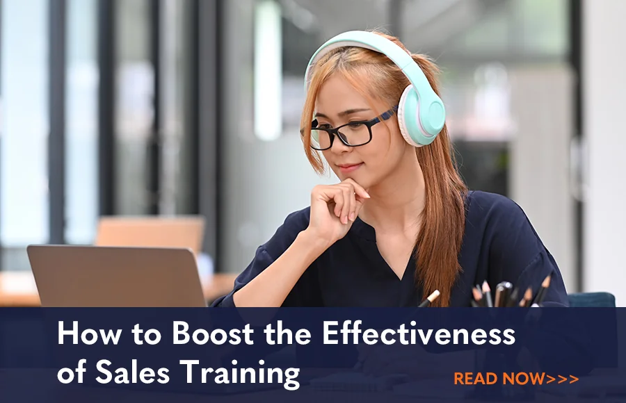 How to Boost the Effectiveness of Sales Training